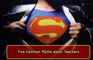 5 Common Myths About Teachers