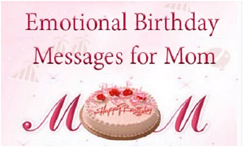 Be Responsibile To Make Mom Feel Extraordinarily Cheerful On Her Birthday With Messages
