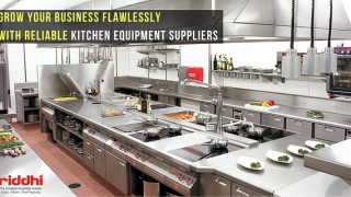 Grow Your Business Flawlessly With Reliable Kitchen Equipment Suppliers
