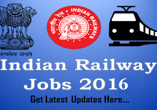 Latest railway jobs 2016