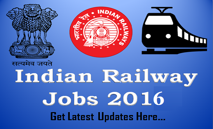 Latest railway jobs 2016