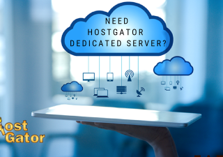 Why You Need HostGator Dedicated Server?